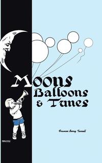 bokomslag Moons, Balloons and Tunes