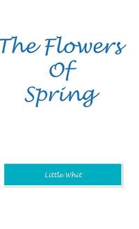 bokomslag The Flowers of Spring