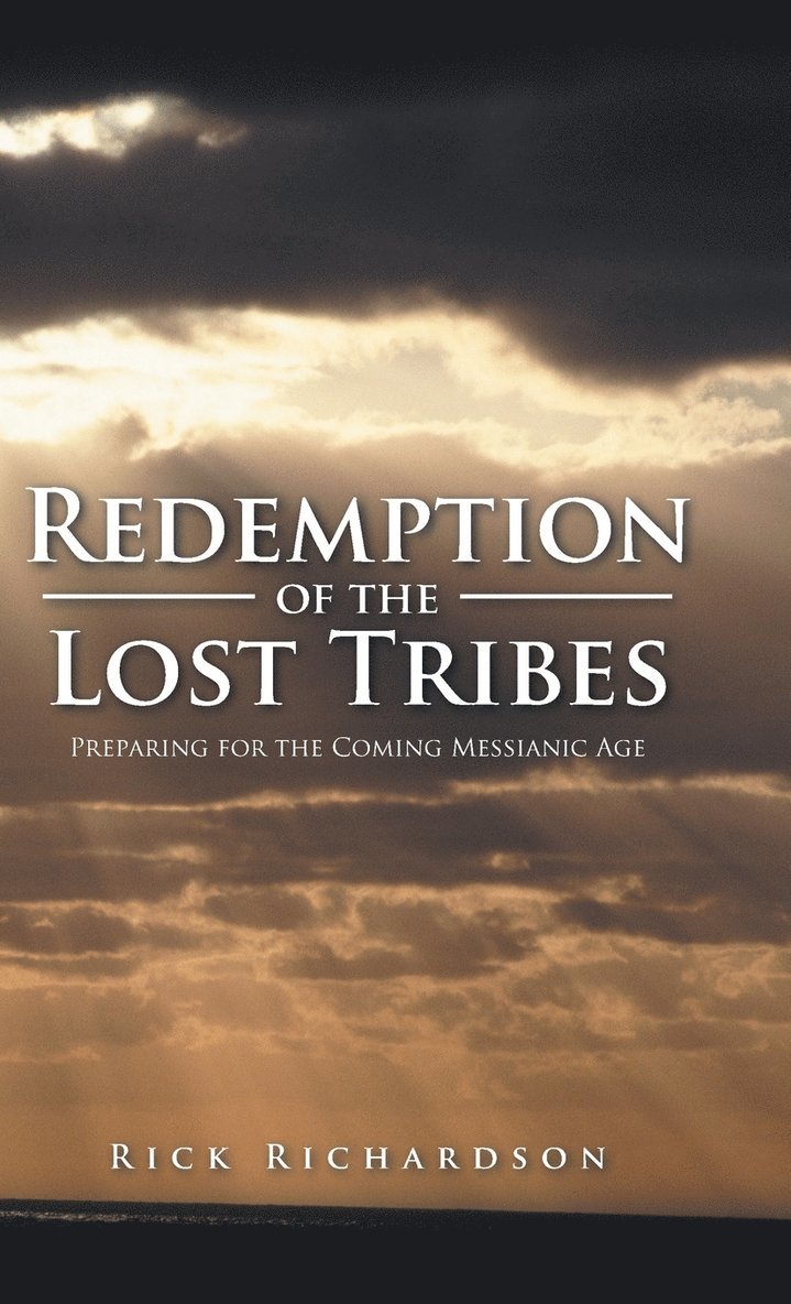 Rick Richardson - Redemption of the Lost Tribes, Inbunden