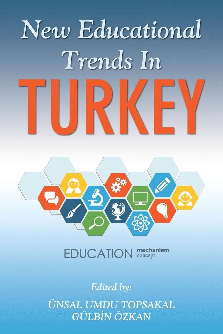 Ünsal Umdu Topsakal, Ünsal Umdu Topsakal, - New Educational Trends In Turkey, Häftad