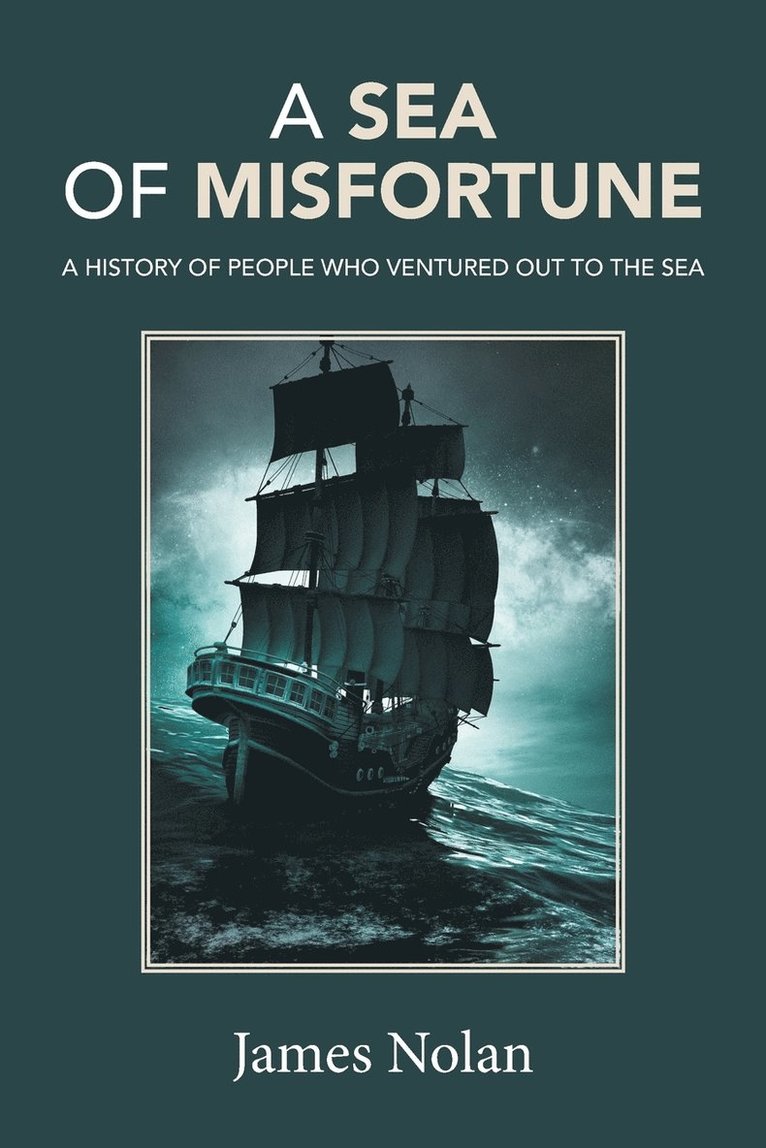 James Nolan - Sea of Misfortune, Häftad