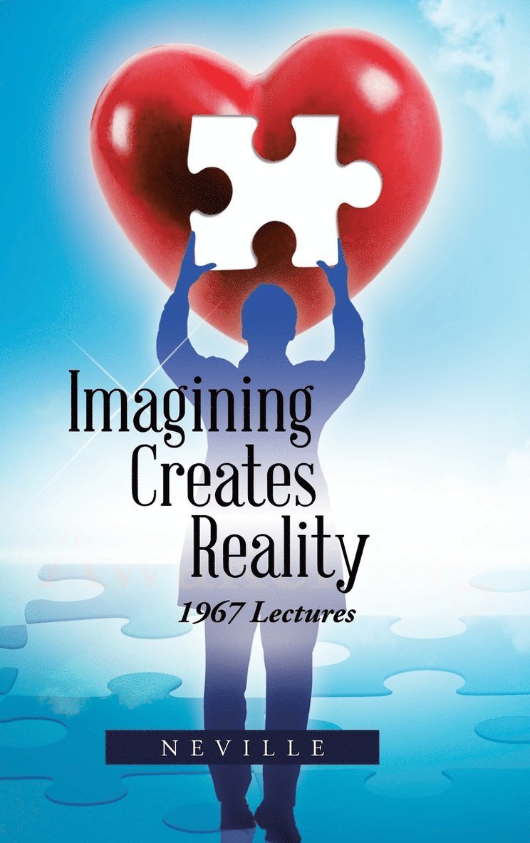 Neville, NEVILLE, - Imagining Creates Reality, Inbunden