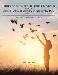 bokomslag Nuits de melancolie, jours d'ivresse (Part 1) Nights of Melancholy, Drunken Days (Part 2)