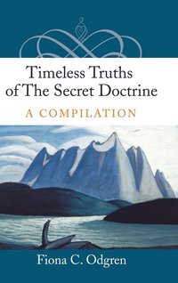 bokomslag Timeless Truths of the Secret Doctrine