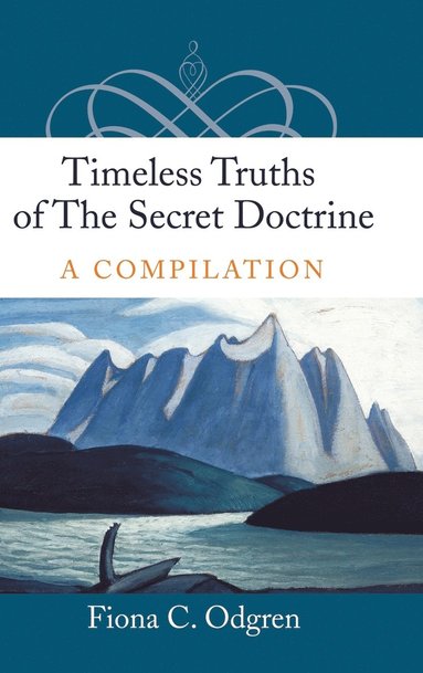 bokomslag Timeless Truths of the Secret Doctrine