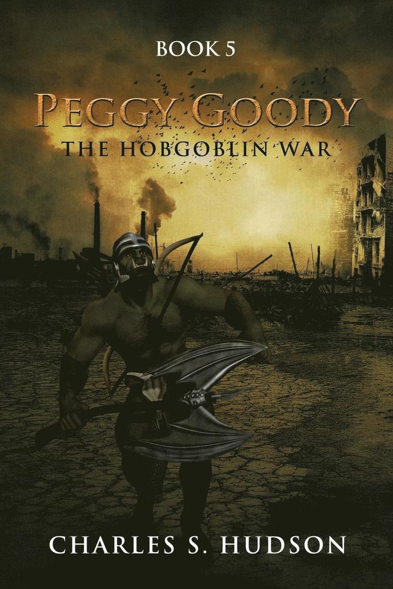 Peggy Goody the Hobgoblin War 1