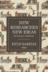 bokomslag New Researches New Ideas on Social Sciences