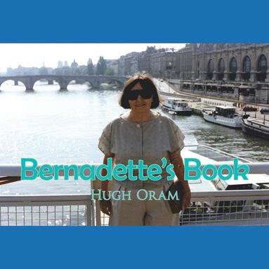 Hugh Oram - Bernadette's Book, Häftad
