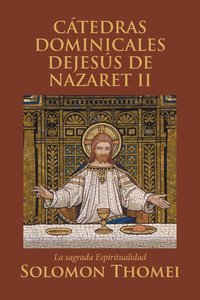 bokomslag Ctedras Dominicales Dejess de Nazaret II