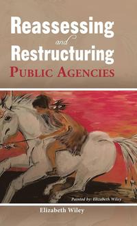 bokomslag Reassessing and Restructuring Public Agencies