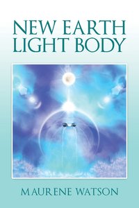 bokomslag New Earth Light Body