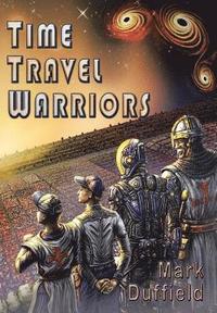 bokomslag Time Travel Warriors