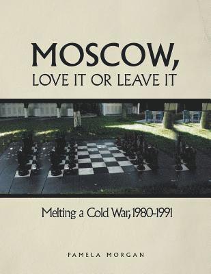 Moscow, Love It or Leave It 1