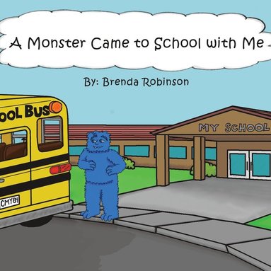 bokomslag Monster Came to School with Me