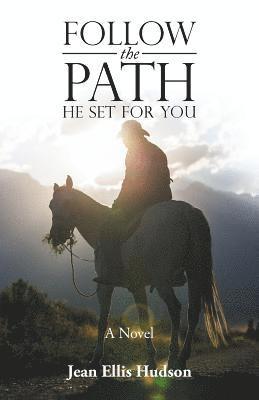 Follow the Path He Set For You 1