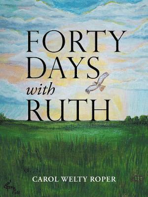 bokomslag Forty Days with Ruth