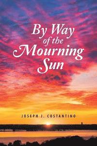 bokomslag By Way of the Mourning Sun