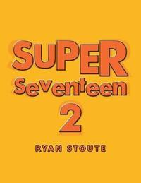 bokomslag Super Seventeen 2