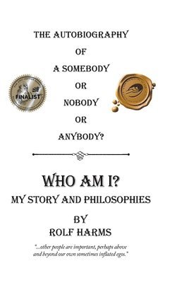 bokomslag Who Am I? My Story and Philosophies