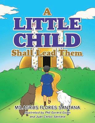 Little Child Shall Lead Them 1