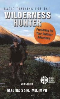 bokomslag Basic Training for the Wilderness Hunter