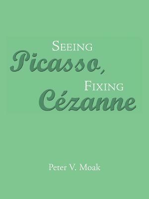 Seeing Picasso, Fixing Czanne 1