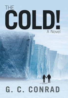 G C Conrad, G. C. Conrad - Cold!, Inbunden