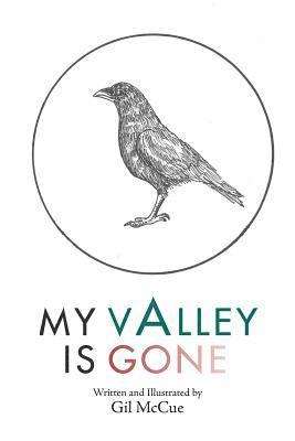 My Valley Is Gone 1