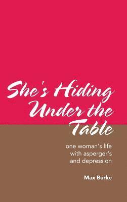 She's Hiding Under the Table 1