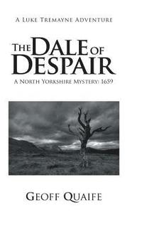 bokomslag The Dale of Despair