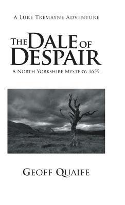 Geoff Quaife - Dale of Despair, Inbunden