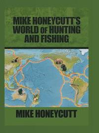 bokomslag Mike Honeycutt's World of Hunting and Fishing