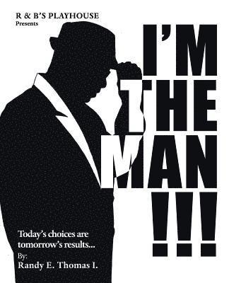 I'M the Man!!! 1