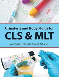 bokomslag Urinalysis and Body Fluids for Cls & Mlt