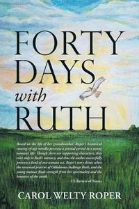 bokomslag Forty Days with Ruth