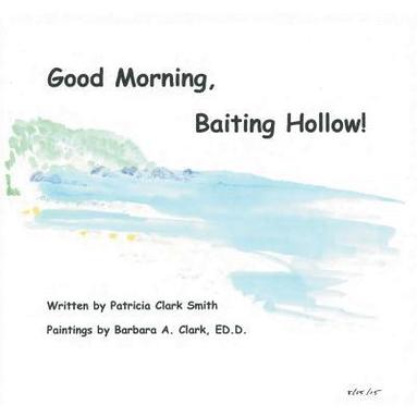 bokomslag Good Morning, Baiting Hollow!