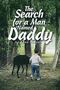 bokomslag The Search for a Man Named Daddy