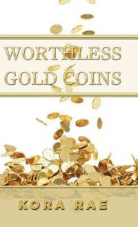 bokomslag Worthless Gold Coins