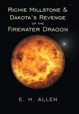 bokomslag Richie Millstone & Dakota's Revenge of the Firewater Dragon