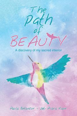 Paula Betancur - Path of Beauty, Häftad