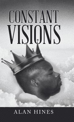 Alan Hines - Constant Visions, Inbunden