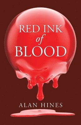 Alan Hines - Red Ink of Blood, Häftad