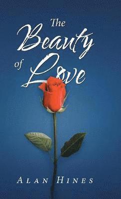 Alan Hines - Beauty of Love, Inbunden