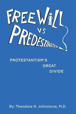 Free Will Vs Predestination 1