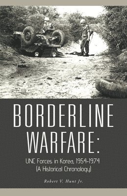 Robert V Hunt Jr, Jr. Hunt, Robert V., Robert V. Hunt Jr. - Borderline Warfare, Häftad