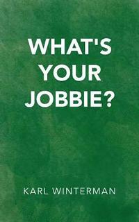 bokomslag What's Your Jobbie?
