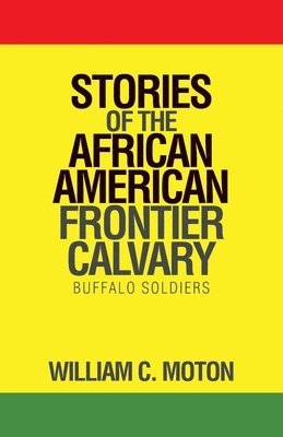 Stories of the African American Frontier Calvary