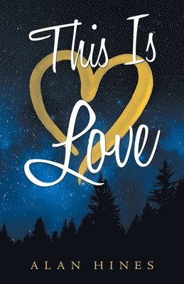 Alan Hines - This Is Love, Häftad