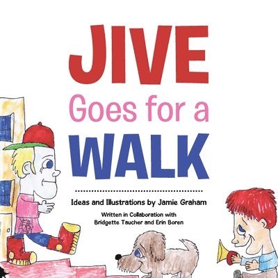 Jive Goes for a Walk 1