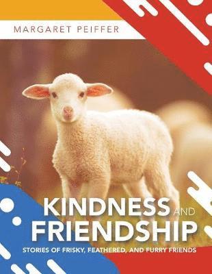 Kindness and Friendship 1